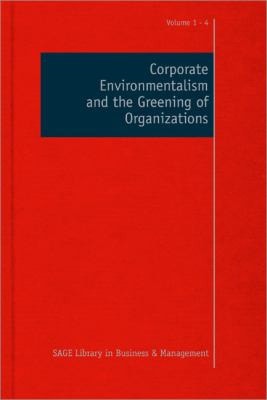 Corporate Environmentalism and the Greening of Organizations cover