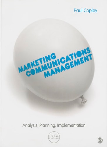 Marketing Communications Management Analysis, Planning, Implementation cover