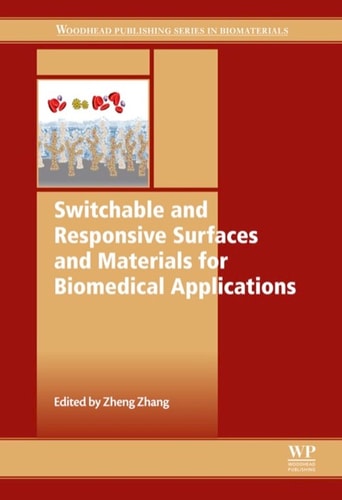 Switchable and Responsive Surfaces and Materials for Biomedical Applications cover