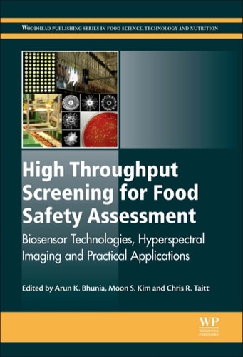 High Throughput Screening for Food Safety Assessment: Biosensor Technologies, Hyperspectral Imaging and Practical Applications cover