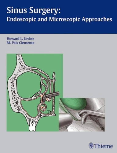 Sinus Surgery Endoscopic and Microscopic Approaches cover