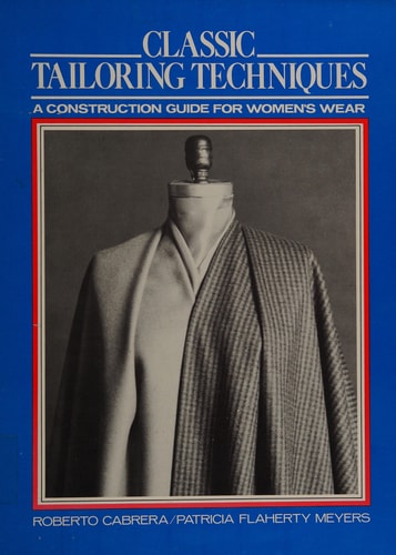 Classic Tailoring Techniques: A Construction Guide for Women's Wear (F.I.T. Collection) cover