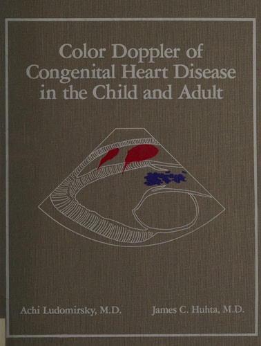 Color Doppler of Congenital Heart Disease in the Child and Adult cover