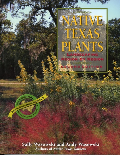 Native Texas Plants Landscaping Region by Region cover