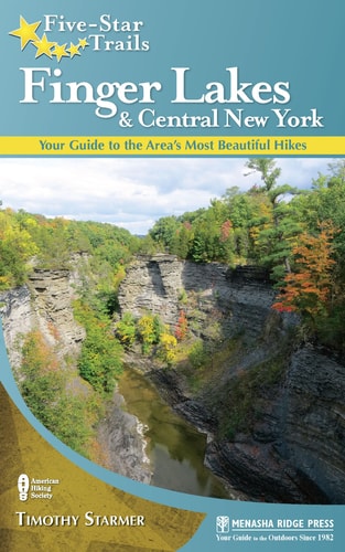 Five-Star Trails: Finger Lakes and Central New York: Your Guide to the Area's Most Beautiful Hikes cover