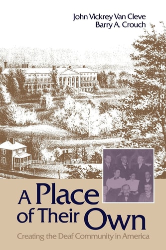 A Place of Their Own Creating the Deaf Community in America cover