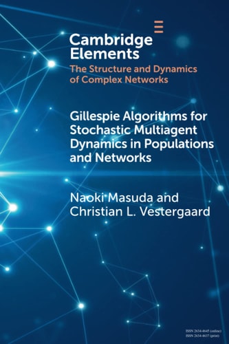 Gillespie Algorithms for Stochastic Multiagent Dynamics in Populations and Networks cover