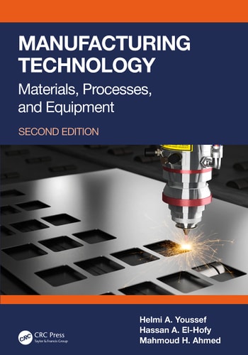 Manufacturing Technology Materials, Processes, and Equipment cover