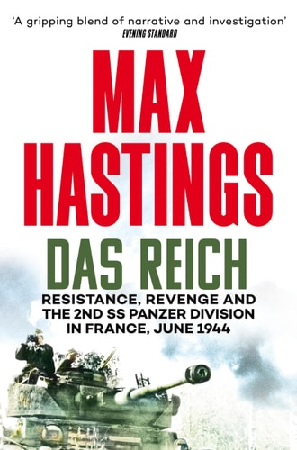 Das Reich Resistance, Revenge and the 2nd SS Panzer Division in France, June 1944 cover