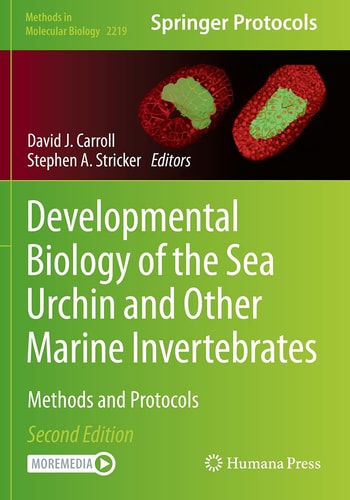 Developmental Biology of the Sea Urchin and Other Marine Invertebrates Methods and Protocols cover