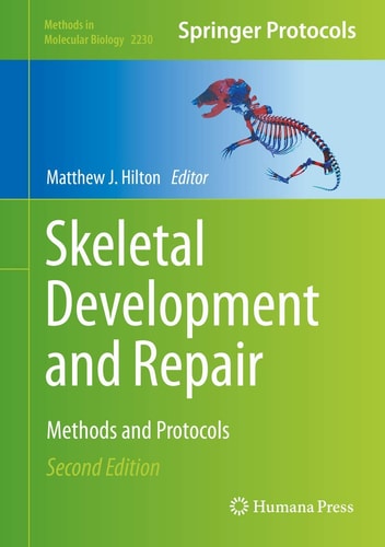 Skeletal Development and Repair Methods and Protocols cover