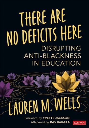There Are No Deficits Here Disrupting Anti-Blackness in Education cover