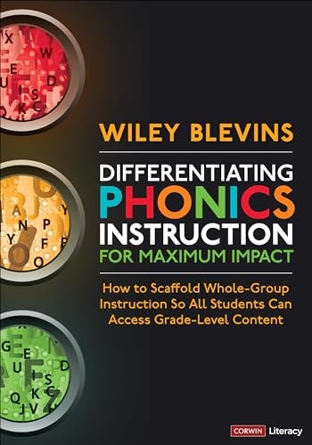 Differentiating Phonics Instruction for Maximum Impact How to Scaffold Whole-Group Instruction So All Students Can Access Grade-Level Content cover