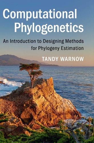 Computational Phylogenetics An Introduction to Designing Methods for Phylogeny Estimation cover