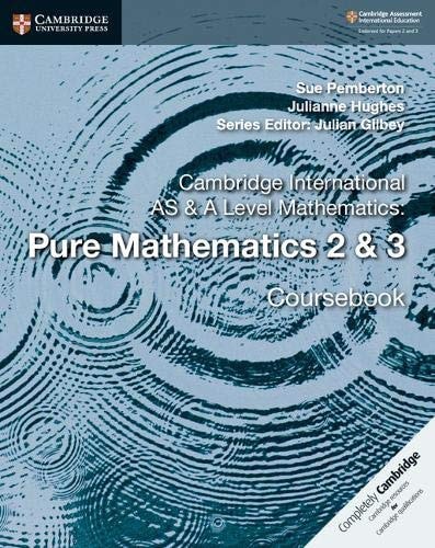 Cambridge International AS and A Level Mathematics: Pure Mathematics 2 & 3 Coursebook cover