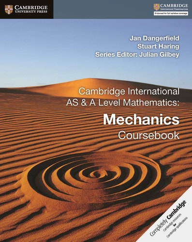 Cambridge International AS and A Level Mathematics: Mechanics Coursebook cover