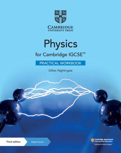 Cambridge IGCSE™ Physics Practical Workbook with Digital Access (2 Years) (Cambridge International IGCSE) cover