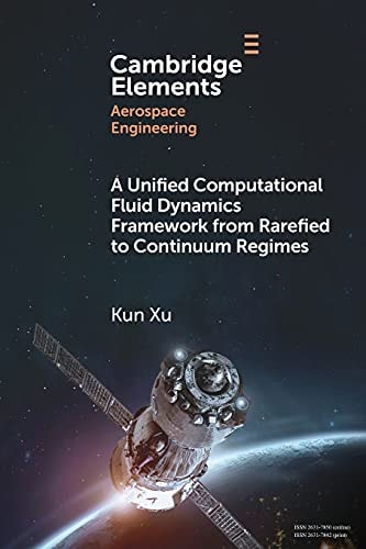 A Unified Computational Fluid Dynamics Framework from Rarefied to Continuum Regimes cover