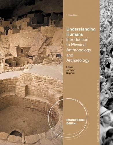 Understanding Humans An Introduction to Physical Anthropology and Archaeology cover