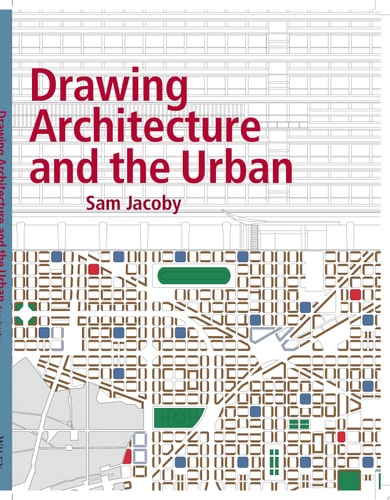 Drawing Architecture and the Urban cover