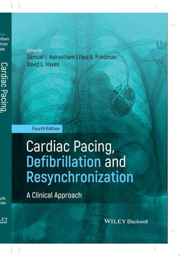 Cardiac Pacing, Defibrillation and Resynchronization A Clinical Approach cover