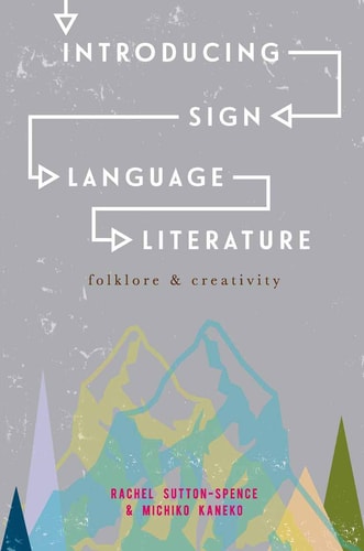 Introducing Sign Language Literature Folklore and Creativity cover