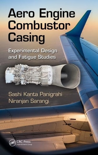 Aero Engine Combustor Casing Experimental Design and Fatigue Studies cover