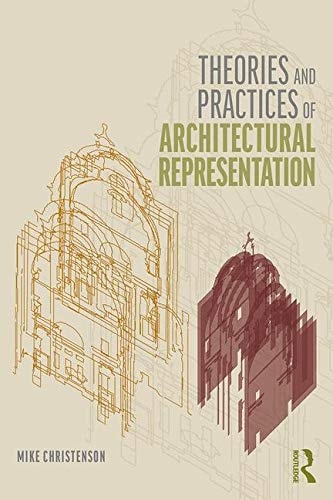 Theories and Practices of Architectural Representation cover