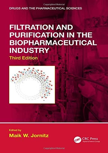 Filtration and Purification in the Biopharmaceutical Industry cover