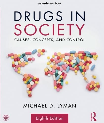 Drugs in Society Causes, Concepts, and Control cover