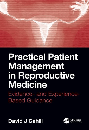 Practical Patient Management in Reproductive Medicine Evidence- and Experience-based Guidance cover