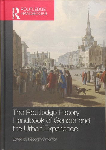 The Routledge History Handbook of Gender and the Urban Experience cover