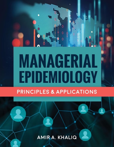 Managerial Epidemiology: Principles and Applications cover