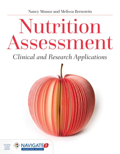 Nutrition Assessment: Clinical and Research Applications: Clinical and Research Applications cover