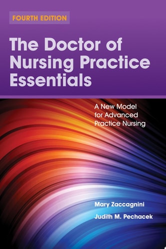 The Doctor of Nursing Practice Essentials: A New Model for Advanced Practice Nursing A New Model for Advanced Practice Nursing cover