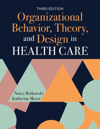 Organizational Behavior, Theory, and Design in Health Care cover