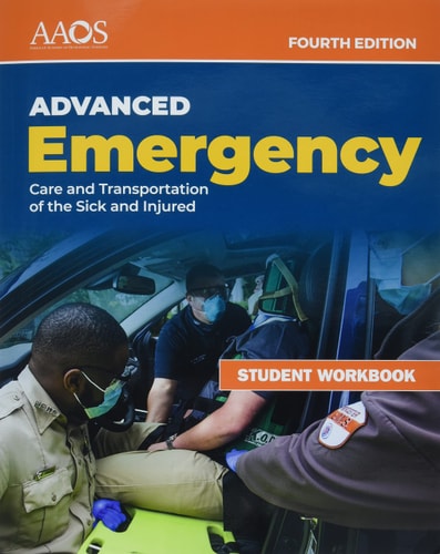 AEMT: Advanced Emergency Care and Transportation of the Sick and Injured Student Workbook . cover