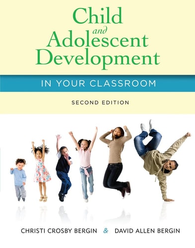 Child and Adolescent Development in Your Classroom cover
