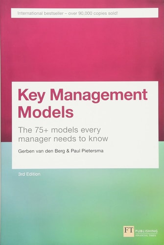Key Management Models The 75+ Models Every Manager Needs to Know cover