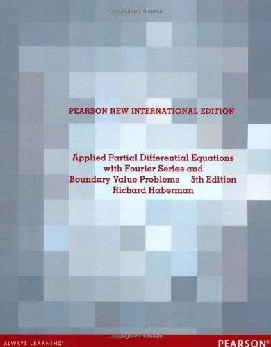 Applied Partial Differential Equations with Fourier Series and Boundary Value Problems cover