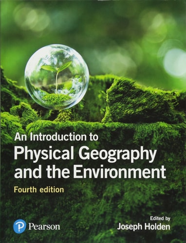 An Introduction to Physical Geography and the Environment cover