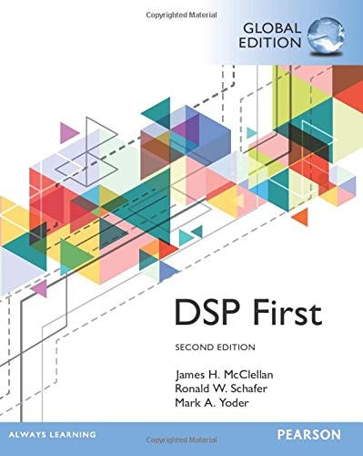 Digital Signal Processing First, Global Edition cover