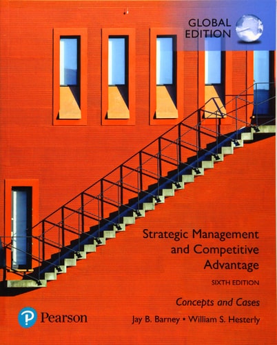 Strategic Management and Competitive Advantage Concepts and Cases cover
