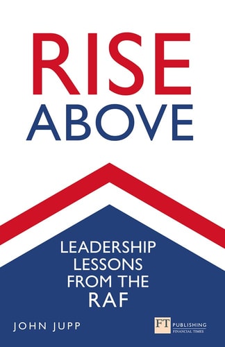 Rise Above Leadership Lessons from the RAF cover