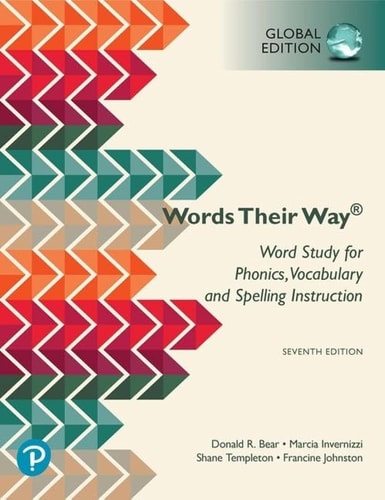 Word Study: for Phonics, Vocabulary, and Spelling Instruction, Global Edition, 7th Edition cover