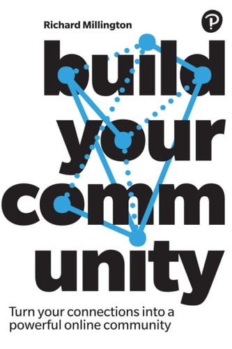 Build Your Community Turn Your Connections Into a Powerful Online Community cover