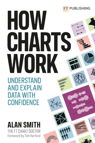 How Charts Work Understand and Explain Data with Confidence cover