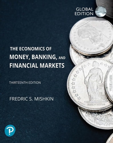 The Economics of Money, Banking and Financial Markets plus Pearson MyLab Economics with Pearson eText, Global Edition cover