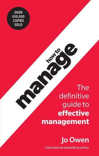 How to Manage The Definitive Guide to Effective Management cover