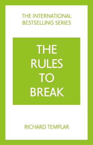 The Rules to Break A Personal Code for Living Your Life Your Way cover